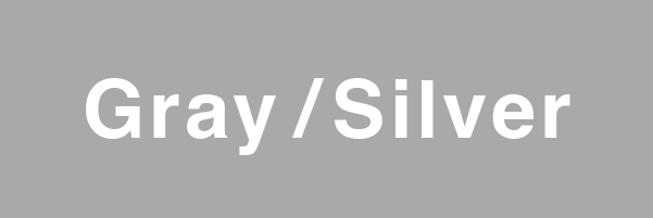 GRAY /Silver